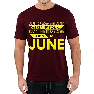 caseria men39s cotton printed t-shirt -best born in june pattern  100 cotton  half sleeves  regular fit  printed  round neck  graphic t shirt