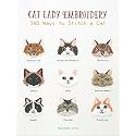 Cat Lady Embroidery: 380 Ways to Stitch a Cat
