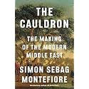 The Cauldron: The Making of the Modern Middle East
