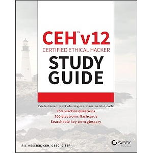 ceh v12 certified ethical hacker study guide with 750 practice test questions principles varieties and applications sybex study guide
