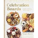 Celebration Boards: 50 Creative Boards to Turn Any Occasion into a Celebration