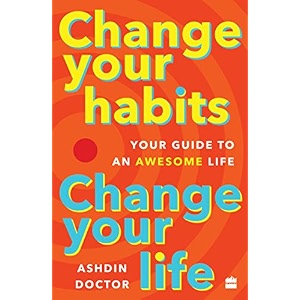 change your habits change your life  your guide to an awesome life