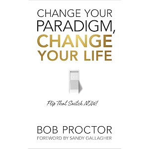 change your paradigm change your life
