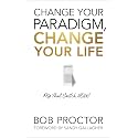 Change Your Paradigm, Change Your Life