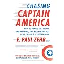 Chasing Captain America: How Advances in Science, Engineering, and Biotechnology Will Produce a Superhuman