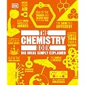 The Chemistry Book: Big Ideas Simply Explained