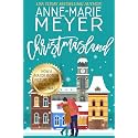 Christmasland: A Sweet Fake Dating Holiday Romantic Comedy (Christmasland Series)