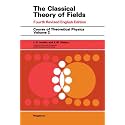 The Classical Theory of Fields (COURSE OF THEORETICAL PHYSICS Book 2)