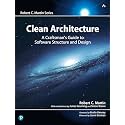 Clean Architecture: A Craftsman's Guide to Software Structure and Design (Robert C. Martin Series)
