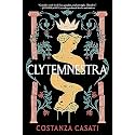 Clytemnestra: A Feminist Greek Myth Retelling of Fury, Fate, and Survival