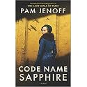 Code Name Sapphire: A World War 2 Novel – A Riveting Historical Thriller About the Race to Save a Family from Auschwitz