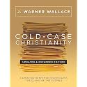 Cold-Case Christianity (Updated & Expanded Edition): A Homicide Detective Investigates the Claims of the Gospels