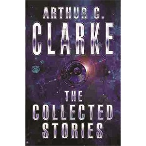 the collected stories of arthur c clarke