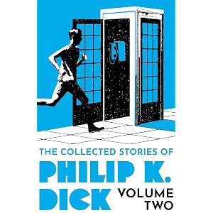 the collected stories of philip k dick volume 2