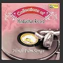 Collections of Hindsthan Record Hindi Film Songs