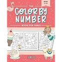 The Color by Number Book for Girls: Over 50 Cute Coloring Designs Including Mermaids, Unicorns, Princesses and More
