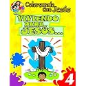Coloreando con Jesus: Viviendo para Jesus (Coloring with Jesus: Living for Jesus...) (Coloreando Con Jesus (Numbered)) (Spanish Edition)