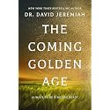 The Coming Golden Age: 31 Ways to be Kingdom Ready