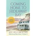 Coming Home to Hideaway Bay (Large Print) (Hideaway Bay Series Large Print)