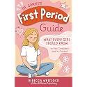 The Complete First Period Guide: Everything Girls Need to Know to Feel Confident, Calm, and Ready for Their First Period (Know your body & mind)