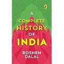 A Complete History of India, One-stop introduction to Indian history for Children: From Harappa Civilization to the Narendra Modi government
