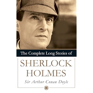 the complete long stories of sherlock holmes