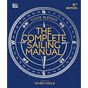 The Complete Sailing Manual (DK Complete Manuals)