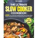 The Complete Slow Cooker Cookbook: 2000 Days of Flavorful, Budget-friendly and Irresistible Dishes | Simple Instructions for Novices to Achieve Slow-Cooker Wonders