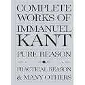Complete Works of Immanuel Kant: Including The Critique of Pure Reason, The Critique of Practical Reason & many others (Grapevine Edition) (The ... Writings and the Foundations of Thought)