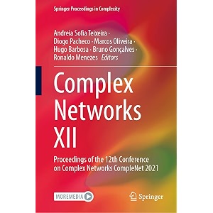 complex networks xii proceedings of the 12th conference on complex networks complenet 2021 springer proceedings in complexity