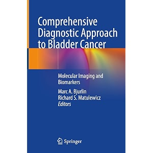 comprehensive diagnostic approach to bladder cancer molecular imaging and biomarkers