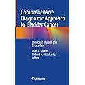 Comprehensive Diagnostic Approach to Bladder Cancer: Molecular Imaging and Biomarkers
