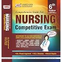 Comprehensive Guide for Nursing Competitive Exams | According to All New National & State Level Examinations Pattern | Thoroughly Revised & Updated 6th Edition