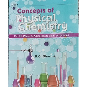 concepts of physical chemistry for jeemains amp advanceand neet preparation