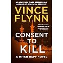 Consent to Kill: A Thriller (A Mitch Rapp Novel)