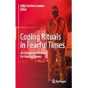 Coping Rituals in Fearful Times: An Unexplored Resource for Healing Trauma