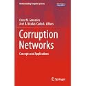 Corruption Networks: Concepts and Applications (Understanding Complex Systems)