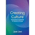 Creating Culture: Empowered Leadership For Systems Change