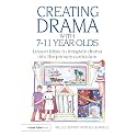 Creating Drama with 7 - 11 Year Olds