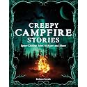 Creepy Campfire Stories: Spine-Chilling Tales to Scare and Share