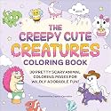 The Creepy Cute Creatures Coloring Book: 30 Pretty Scary Animal Coloring Pages for Wildly Adorable Fun! (Creepy Cute Gift Series)