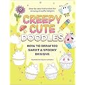 Creepy Cute Doodles: How to Draw 100 Sweet & Spooky Designs (Creepy Cute Gift Series)
