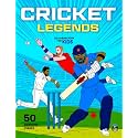 Cricket Legends Colouring Book for Kids: 50 Awesome Colouring Pages of World Cricket Heroes, Batters, Bowlers, Spectacular Catches, Throws, Celebrations and More for Boys & Girls Aged 5-12