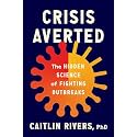 Crisis Averted: The Hidden Science of Fighting Outbreaks