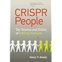 CRISPR People: The Science and Ethics of Editing Humans