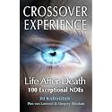 The Crossover Experience: Life After Death / A New Perspective