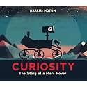Curiosity: The Story of a Mars Rover