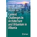 Current Challenges in Architecture and Urbanism in Albania (Urban Book)