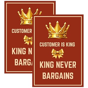 customer is king and king never bargains sign sticker board 205 x 145 cm  self-adhesive amp wall mount  pack of 2 customer is king medium -205 x 145 cm