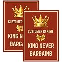 “Customer Is King and King Never Bargains” Sign Sticker Board (20.5 x 14.5 CM) | Self-Adhesive &amp; Wall Mount | Pack of 2 (Customer is King, Medium -20.5 x 14.5 CM)